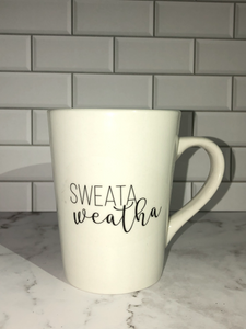 Sweata Weatha Mug