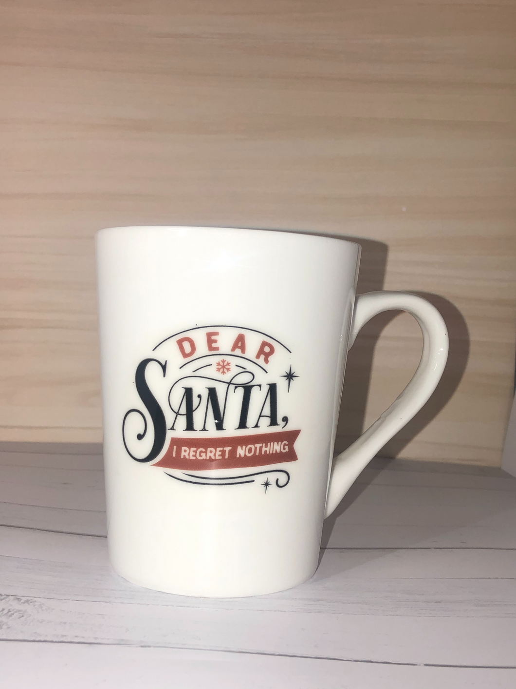 Dear Santa I Regret Nothing Mug